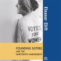 Founding_Sisters_and_the_Nineteenth_Amendment